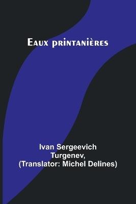 Eaux printanières - Ivan Sergeevich Turgenev - cover