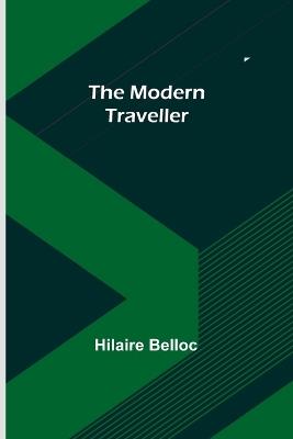 The Modern Traveller - Hilaire Belloc - cover