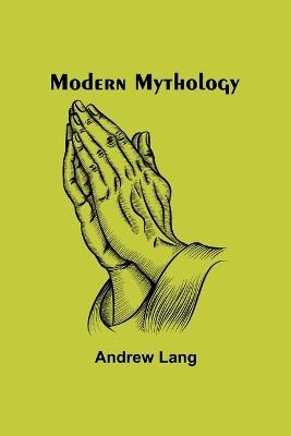 Modern Mythology - Andrew Lang - cover