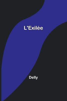 L'Exilée - Delly - cover