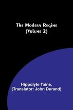 The Modern Regime (Volume 2)