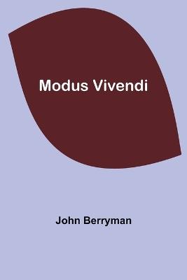 Modus Vivendi - John Berryman - cover