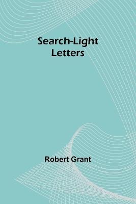 Search-Light Letters - Robert Grant - cover