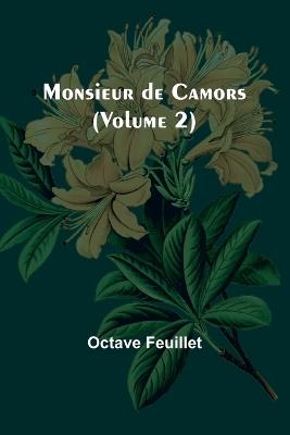 Monsieur de Camors (Volume 2) - Octave Feuillet - cover