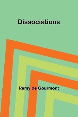 Dissociations - Remy De Gourmont - cover