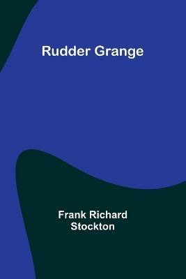 Rudder Grange - Frank Richard Stockton - cover