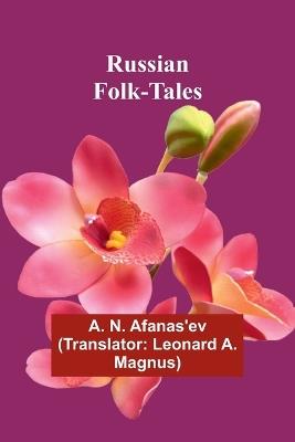 Russian Folk-Tales - A N Afanas'ev - cover