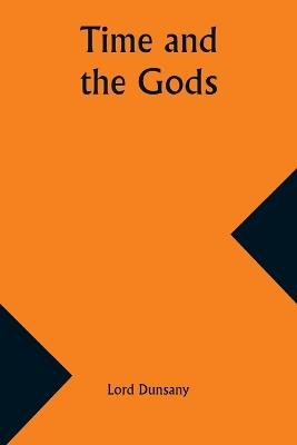 Time and the Gods - Lord Dunsany - cover