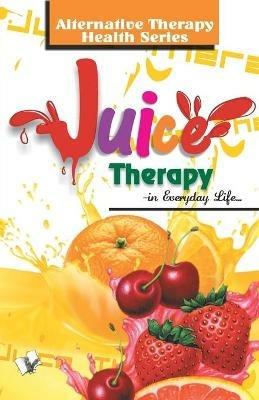 Juice Therapy - Vikas Khatri - cover