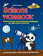 Science Workbook Class 4: Useful for Unit Tests, School Examinations & Olympiads