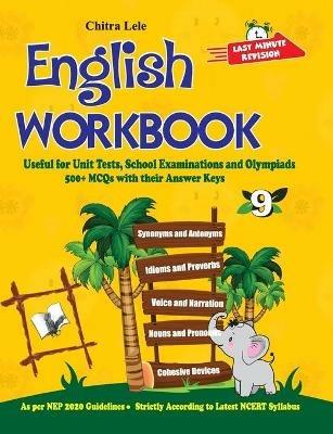 English Workbook Class 9: Useful for Unit Tests, School Examinations & Olympiads - Chitra Lele - cover