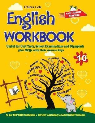 English Workbook Class 10: Useful for Unit Tests, School Examinations & Olympiads - Chitra Lele - cover