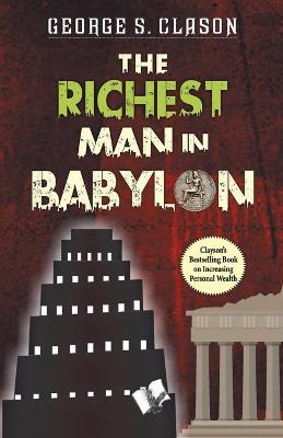 The Richest Man In Babylon - George Samuel Clason - cover