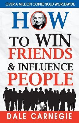 How to Win Friends and Influence People - Dale Carnegie - cover