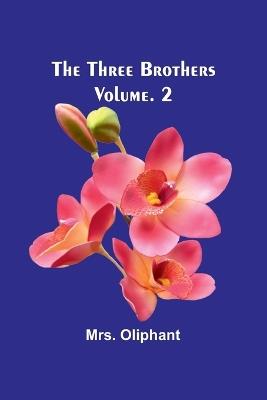 The Three Brothers; Vol. 2 - Oliphant - cover