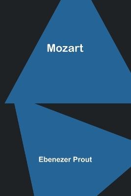 Mozart - Ebenezer Prout - cover