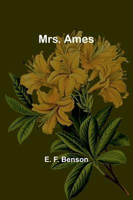 Mrs. Ames - E F Benson - cover