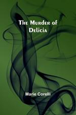 The Murder of Delicia