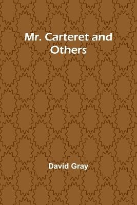 Mr. Carteret and Others - David Gray - cover