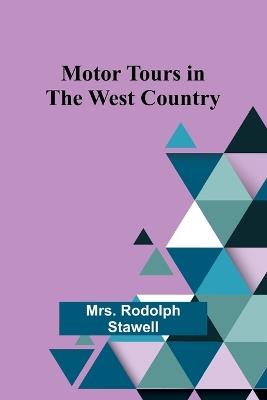 Motor Tours in the West Country - Rodolph Stawell - cover