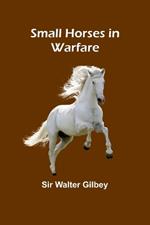 Small Horses in Warfare