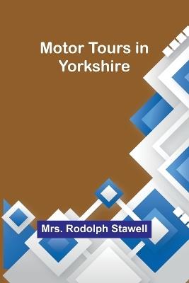 Motor tours in Yorkshire - Rodolph Stawell - cover