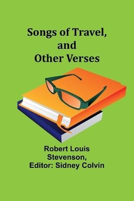 Songs of Travel, and Other Verses - Robert Louis Stevenson - cover