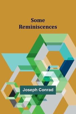 Some Reminiscences - Joseph Conrad - cover