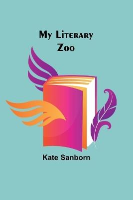 My Literary Zoo - Kate Sanborn - cover