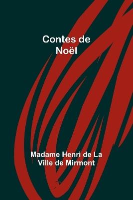 Contes de No?l - Madame Henri Mirmont - cover