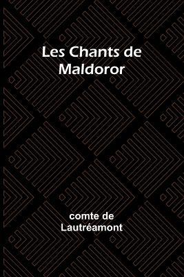 Les Chants de Maldoror - Comte de Lautr?amont - cover