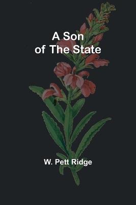 A Son of the State - W Pett Ridge - cover