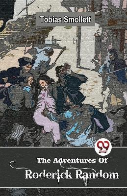 The Adventures Of Roderick Random - Tobias Smollett - cover