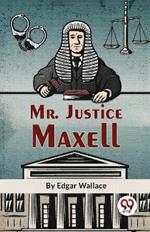 Mr. Justice Maxell