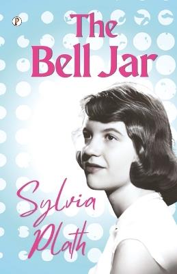 The Bell Jar - Sylvia Plath - cover