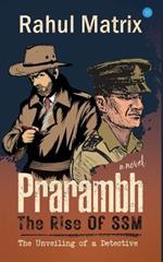 Prarambh - The Rise of SSM