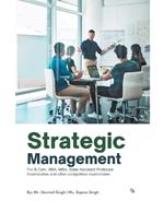 Strategic Management: For B.Com, BBA, MBA, State Assistant Professor and Other Competitive Exams