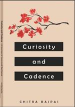 Curiosity and Cadence