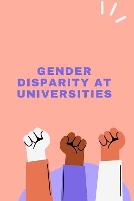 Gender Disparity at Universities - Jaswant Saini - cover