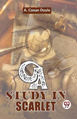 A Study In Scarlet - A Conan Doyle - cover