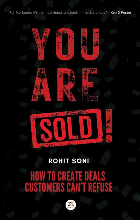 You Are Sold! How to Create Deals Customers Can’t Refuse