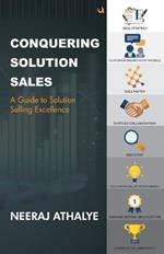 Conquering Solution Sales