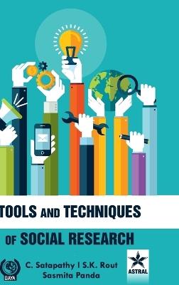 Tools and Techniques of Social Research - C Satapathy,S K Rout,Sasmita Panda - cover