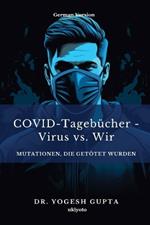 COVID-Tagebücher - Virus vs. Wir