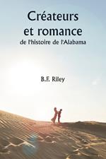 Cr?ateurs et romance de l'histoire de l'Alabama