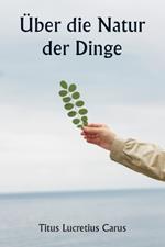 ?ber die Natur der Dinge