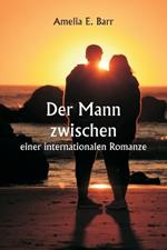 Der Mann zwischen einer internationalen Romanze