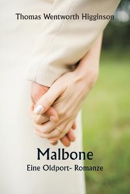 Malbone: Eine Oldport- Romanze - Thomas Wentworth Higginson - cover