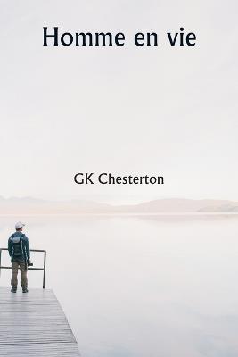 Homme en vie - Gk Chesterton - cover