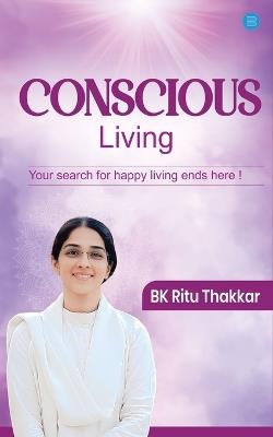 Conscious Living - Bk Ritu Thakkar - cover